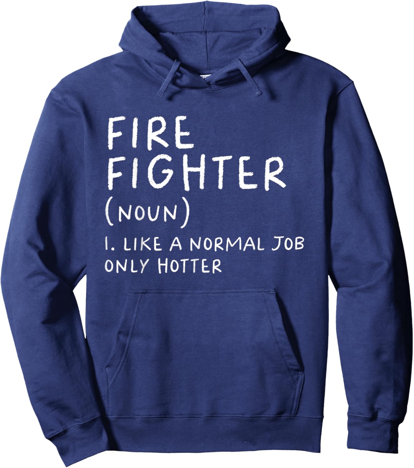 Firefighter Definition Funny Hoodie - Hoodie | Navy