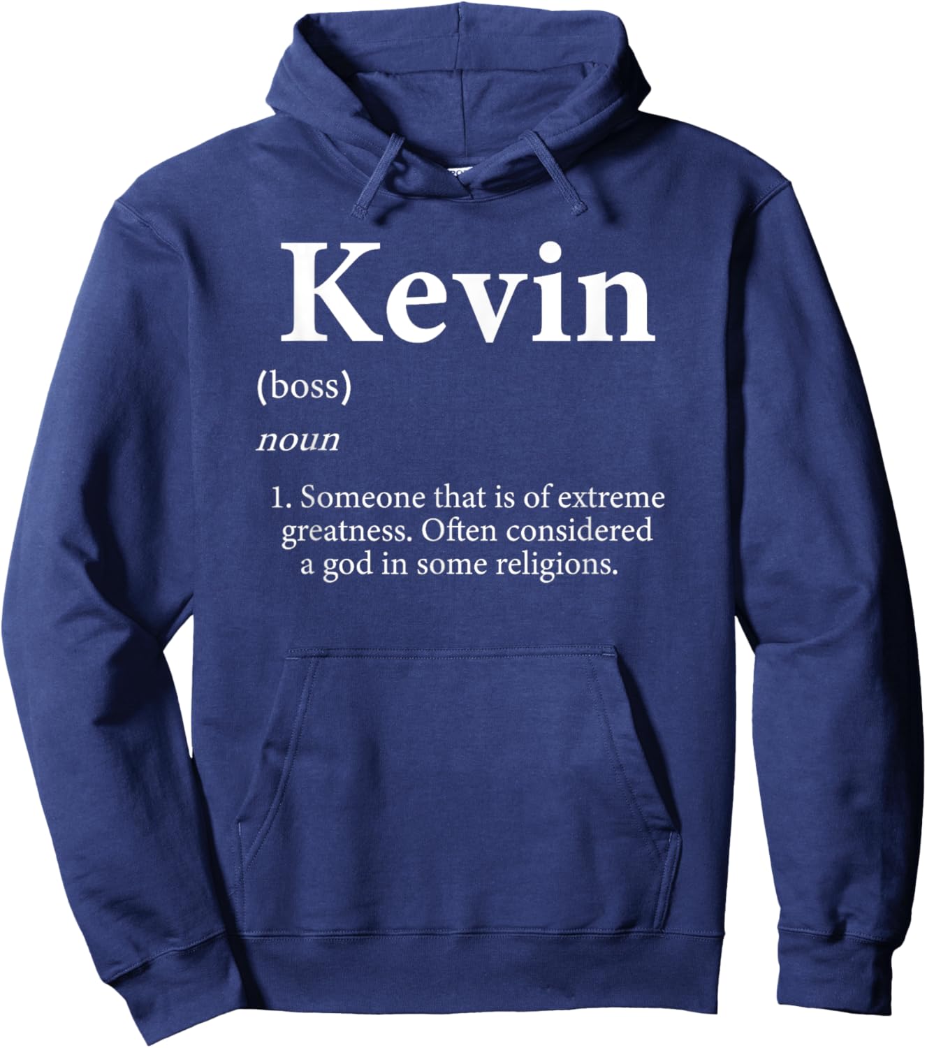 Kevin Definition Funny First Name Birthday Costume For Kevin Hoodie - Hoodie | Navy