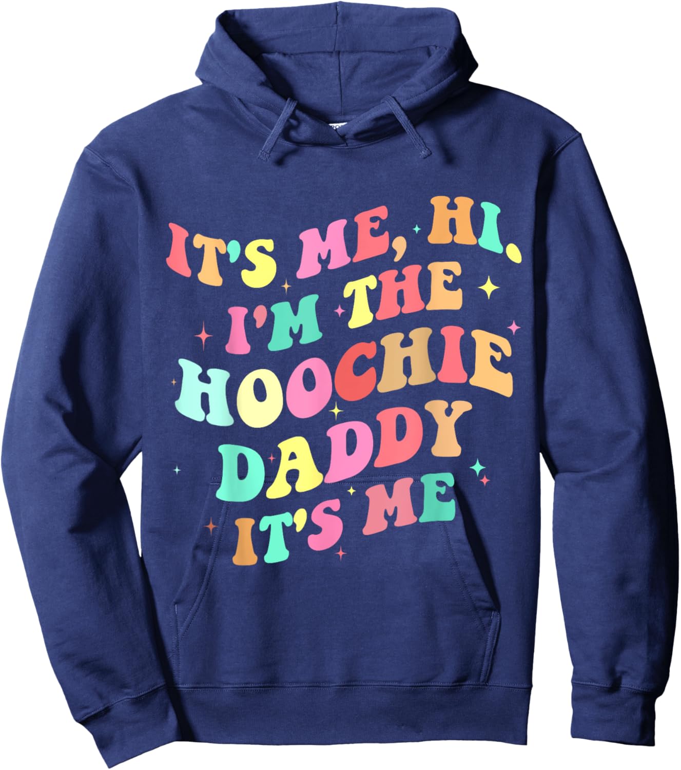 Hoochie daddy Hoodie - Hoodie | Navy
