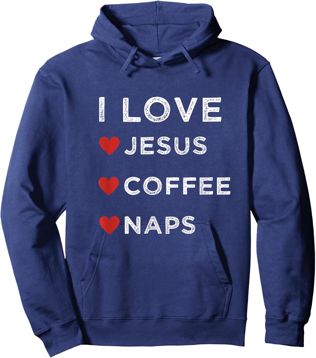 I Love Jesus, Coffee and Naps Christian Religious Shirt Hoodie - Hoodie | Navy