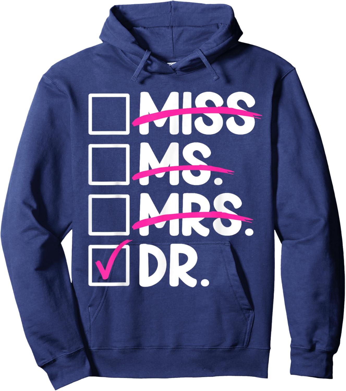 Doctoral Thesis Miss Ms. Mrs. Dr. Doctorate Women Doctor Hoodie - Hoodie | Navy