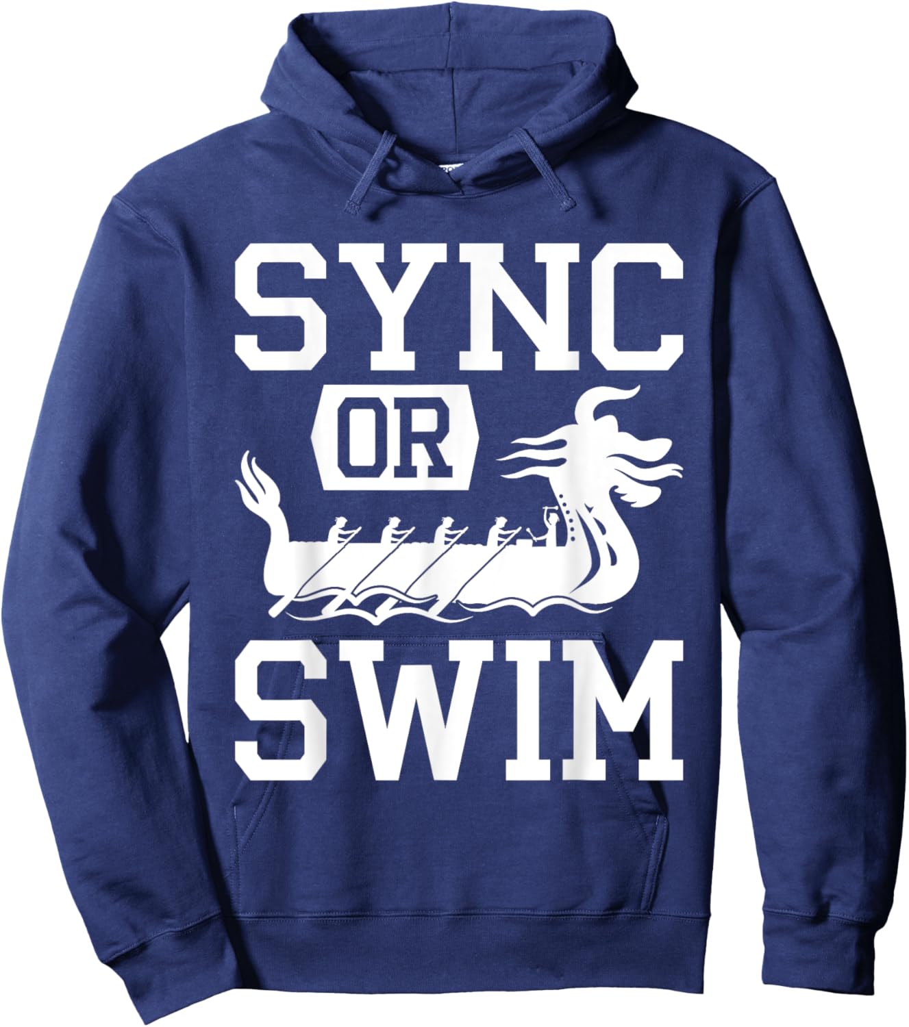 Dragon Boat Racing Paddle Sync Or Swim Hoodie - Hoodie | Navy