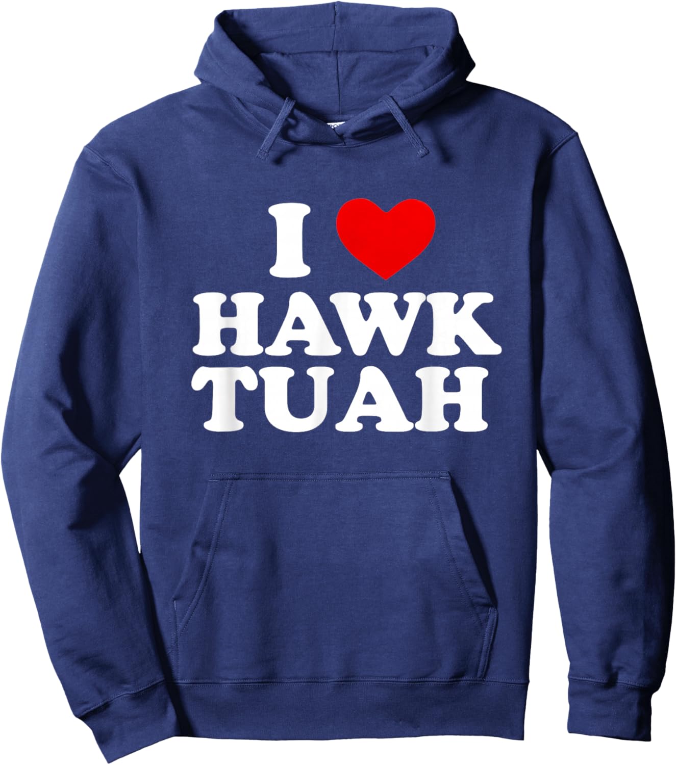 I Heart Love Hawk Tuah Funny Hoodie - Hoodie | Navy