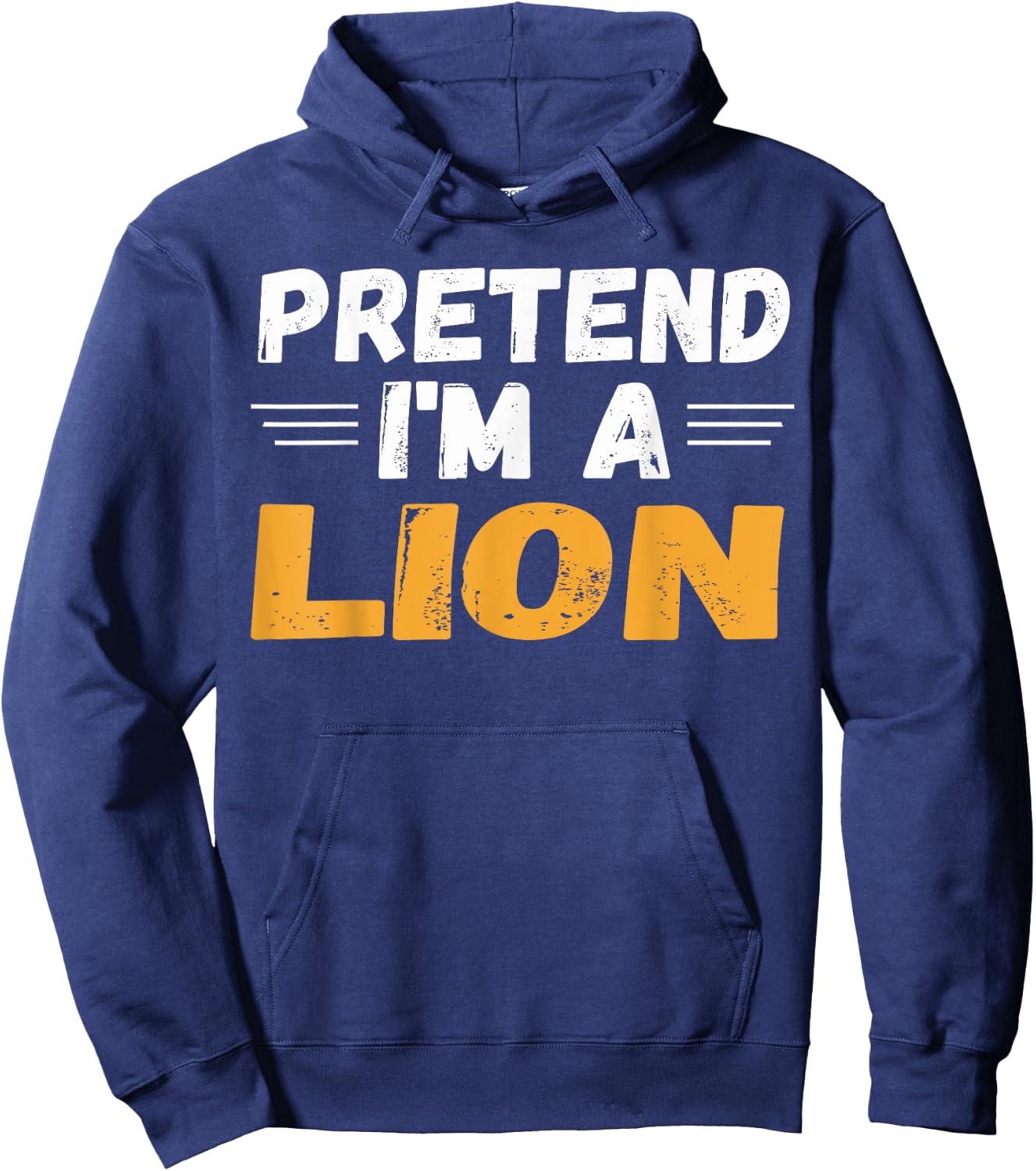 Pretend I'm A Lion Shirts Lazy Halloween Costume Hoodie - Hoodie | Navy