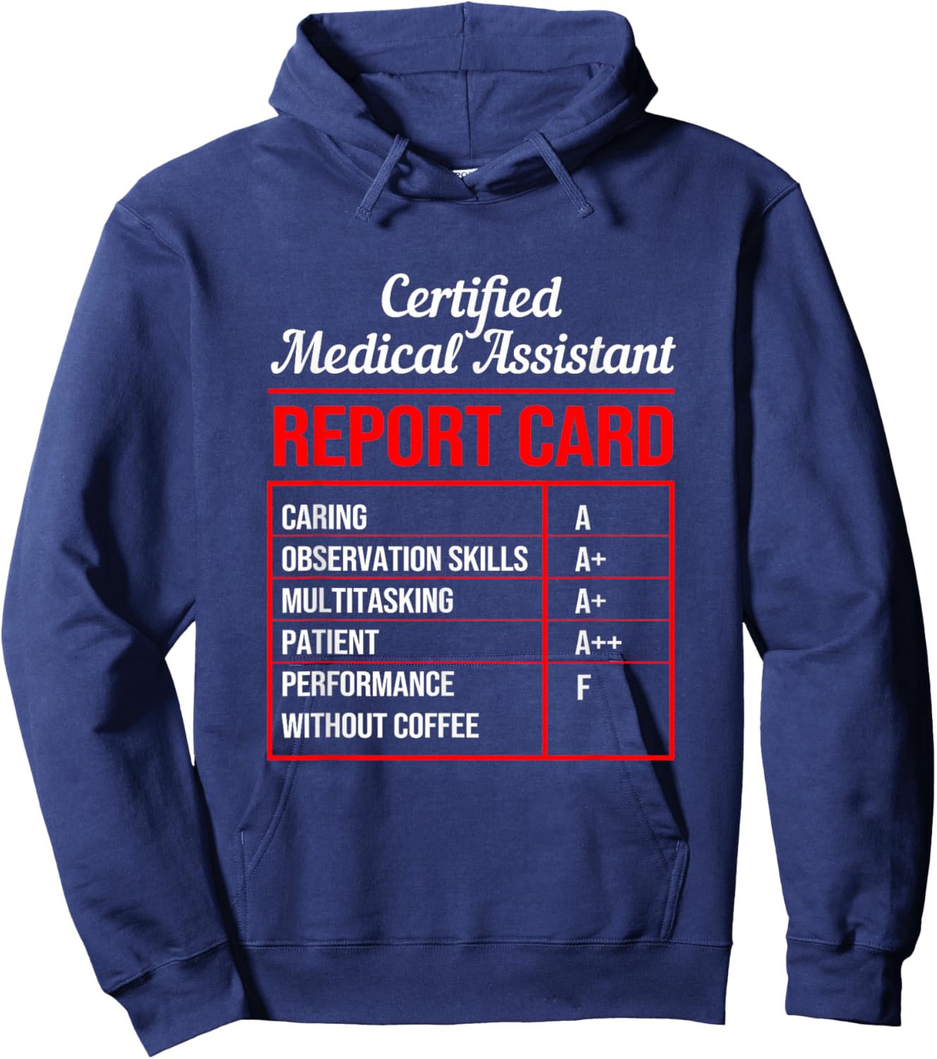 Funny Certified Medical Assistant Coffee Report Card Hoodie - Hoodie | Navy