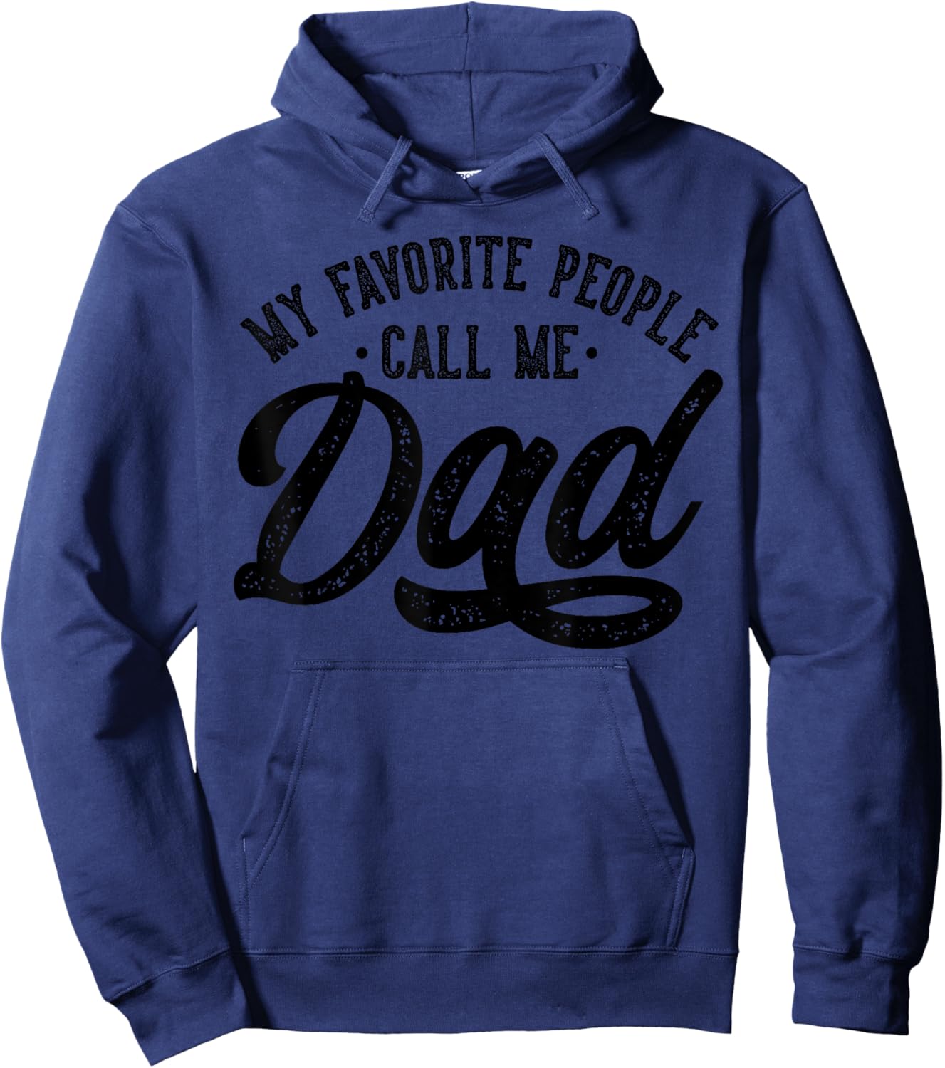 My Favorite People Call Me Dad Father's Day Hoodie - Hoodie | Navy
