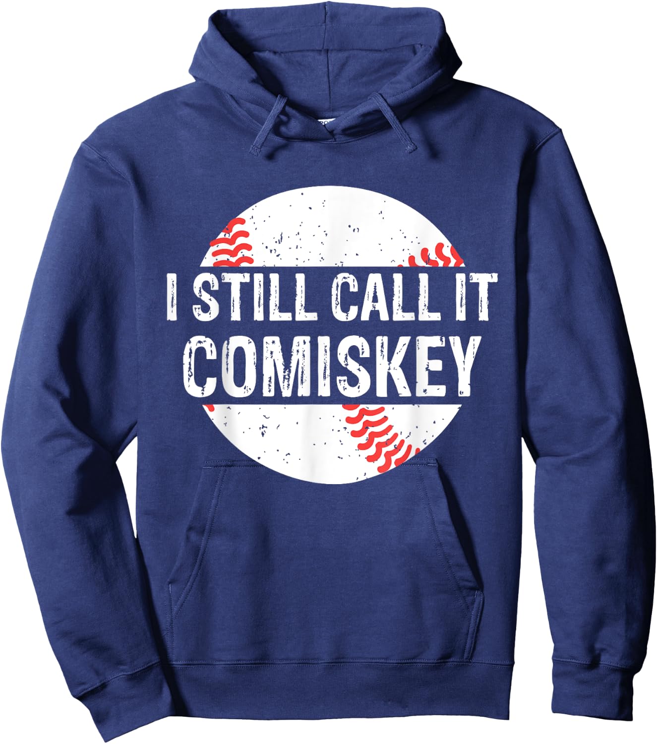I Still Call It Comiskey Vintage Funny Gift Baseball Lover Hoodie - Hoodie | Navy