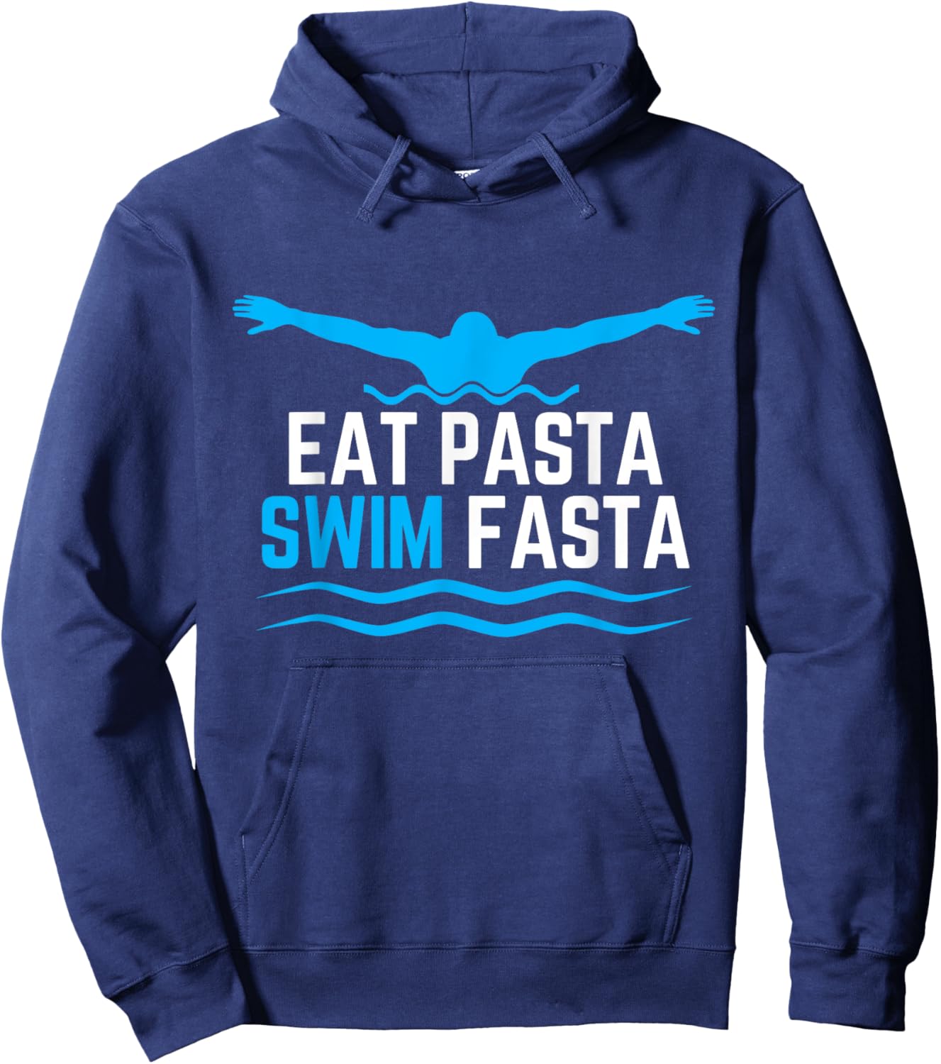Eat Pasta Swim Fasta Design for a Swimmer Swimming Hoodie - Hoodie | Navy