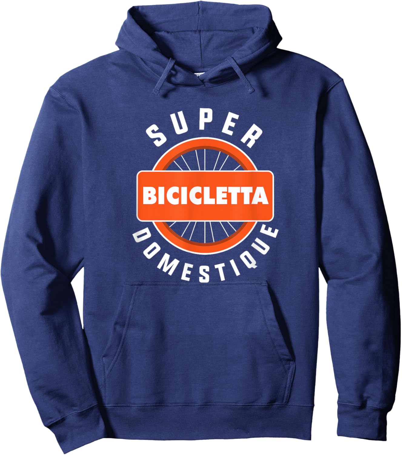 Cycling Bike Lover Design Bicicletta Super Domestique Hoodie - Hoodie | Navy