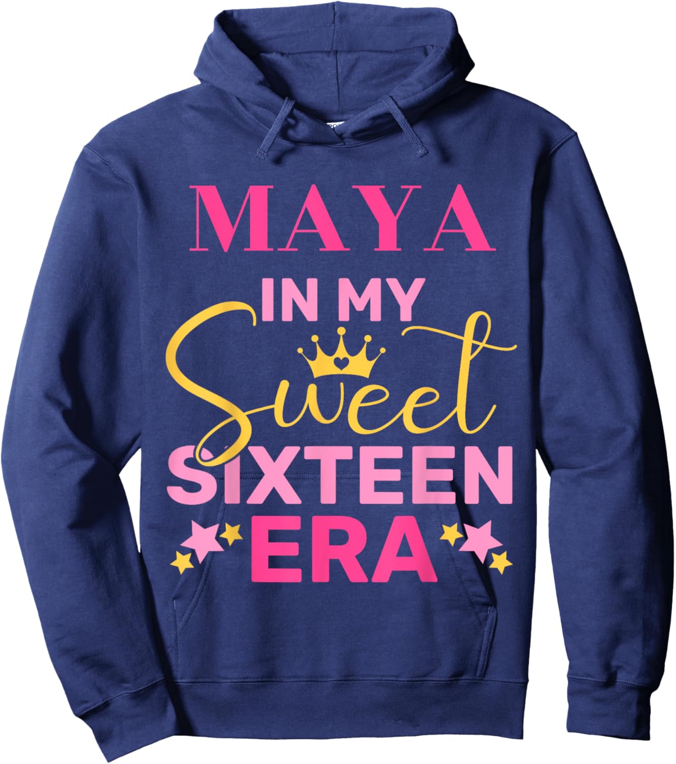 Maya In My Sweet Sixteen Era Custom Name Birthday Hoodie - Hoodie | Navy
