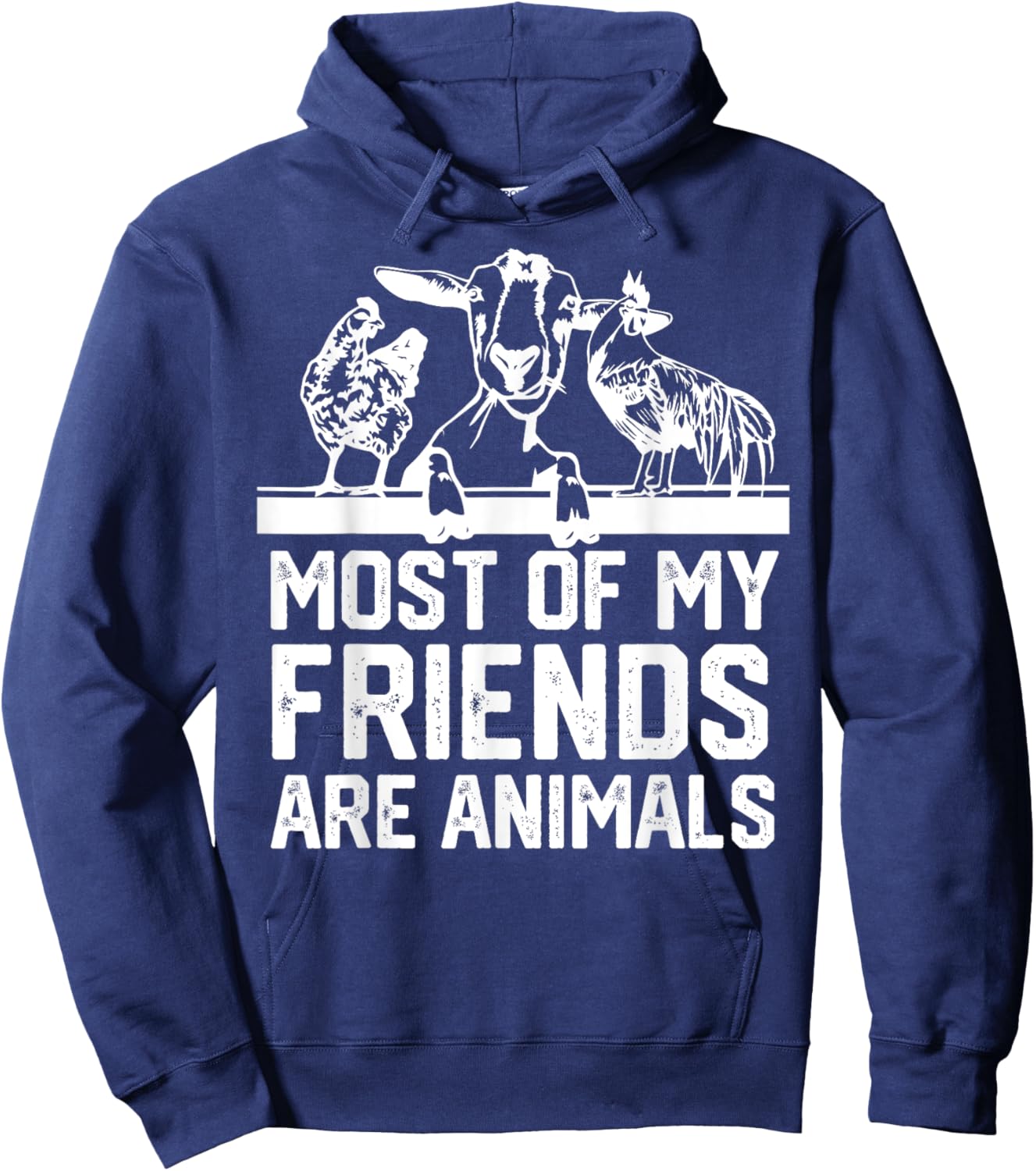 Most Of My Friends Are Animals chickens and goats Hoodie - Hoodie | Navy