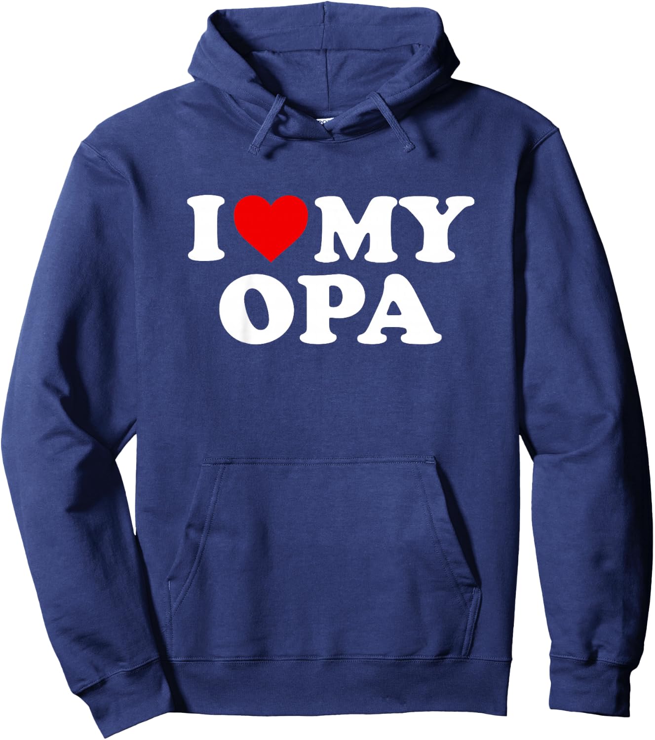 I Love My Opa Design: Toddler, Boy, Girl, Youth, Baby Hoodie - Hoodie | Navy