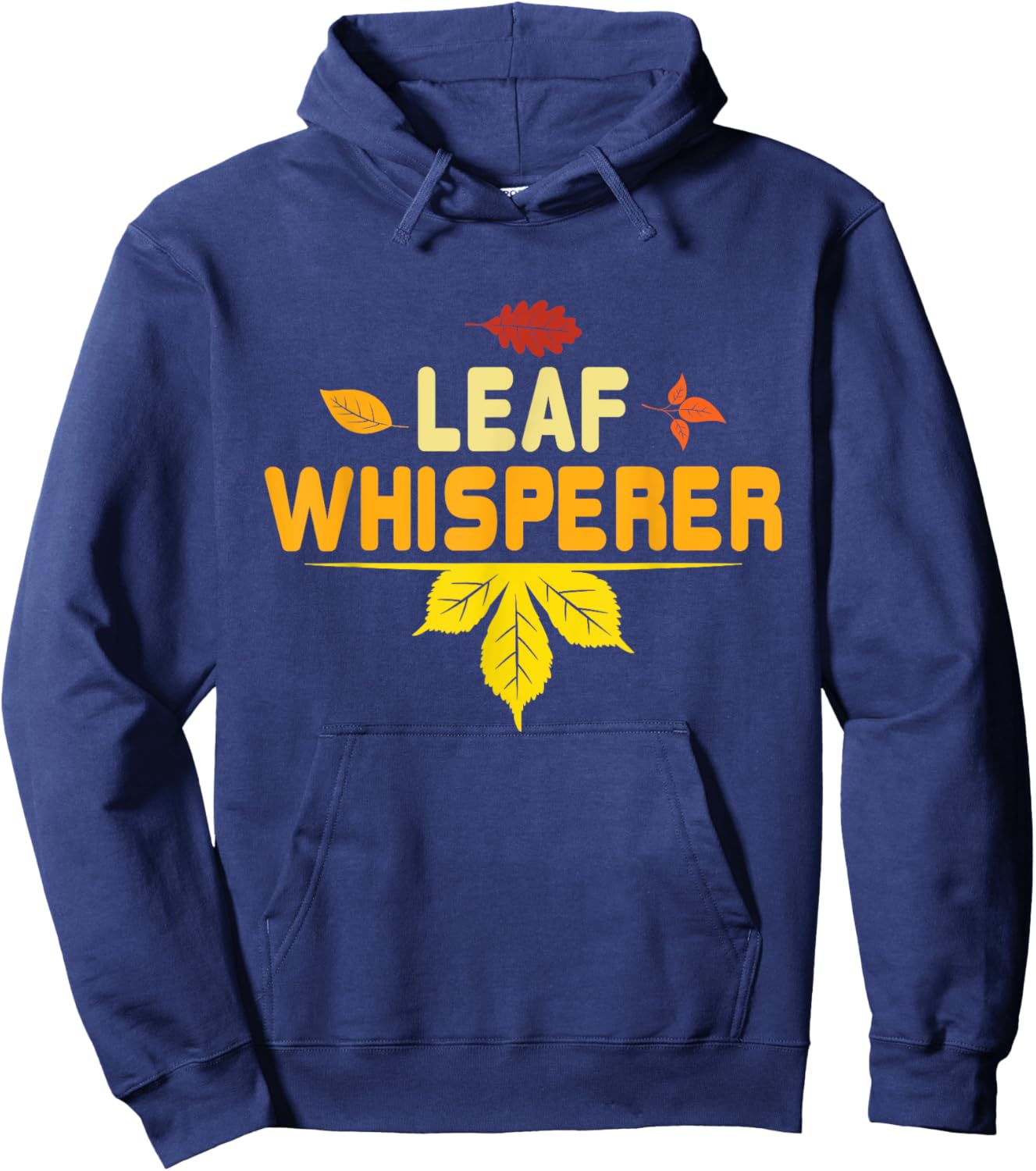 Leaf Whisperer - Fall Season Leaves Leaf Peeper Hoodie - Hoodie | Navy