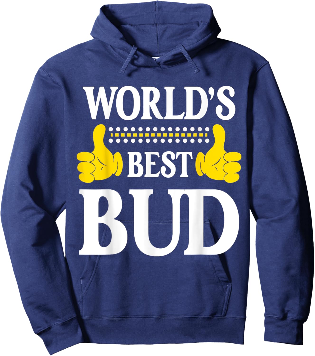 Bud Personal Name Funny First Name World's Best Bud Hoodie - Hoodie | Navy
