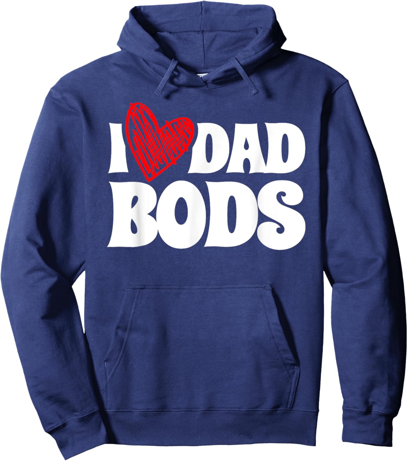 I Love Dad Bods Father Grandpa Uncle Beer Drinking Hoodie - Hoodie | Navy