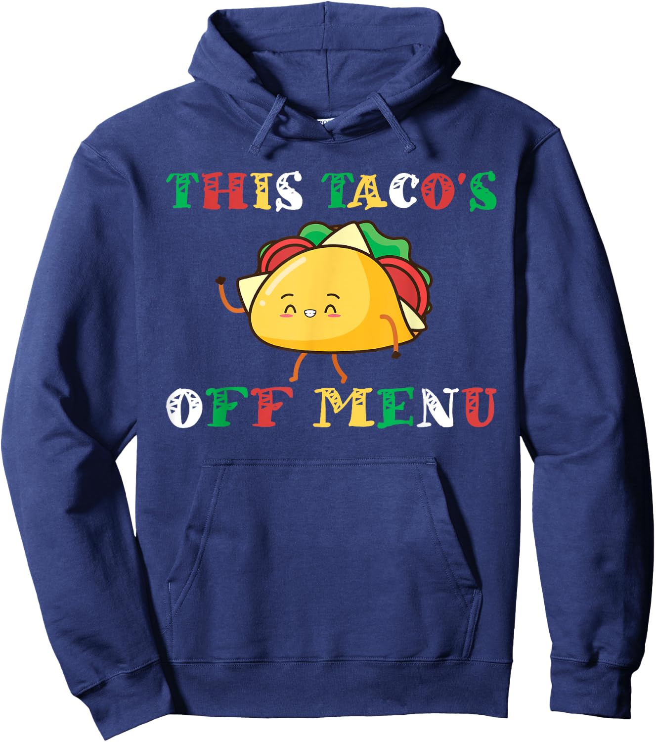 This Taco's Off Menu Funny Bachelors Bachelorette Taco Hoodie - Hoodie | Navy