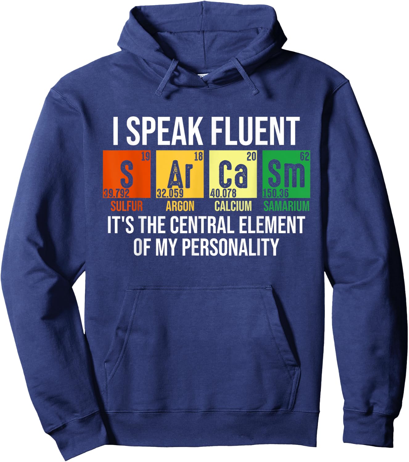 I Speak Fluent Sarcasm Funny Science Teacher Nerd Gift Women Girls Kids Hoodie - Hoodie | Navy