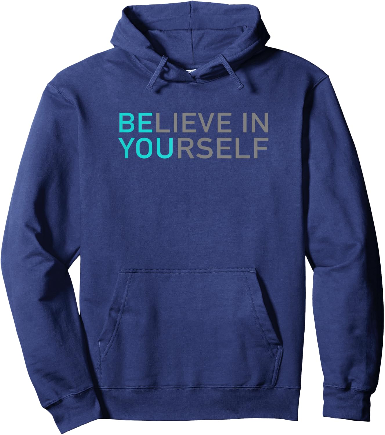Positive Message Be You Believe In Yourself Quote Sayings Hoodie - Hoodie | Navy