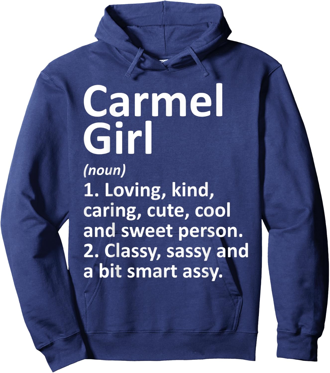 CARMEL GIRL IN INDIANA Funny City Home Roots Gift Hoodie - Hoodie | Navy