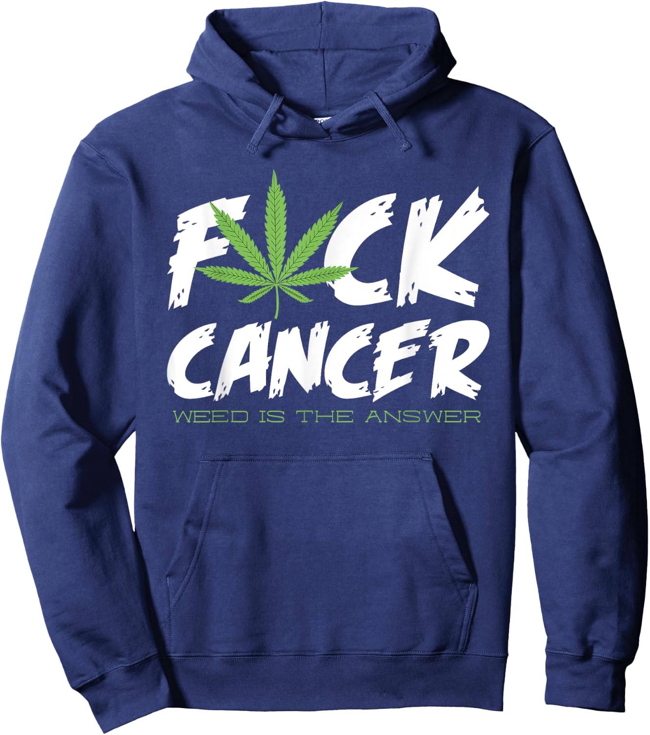 Fuck Cancer Shirt | Weed Cannabis Marijuana Hoodie - Hoodie | Navy