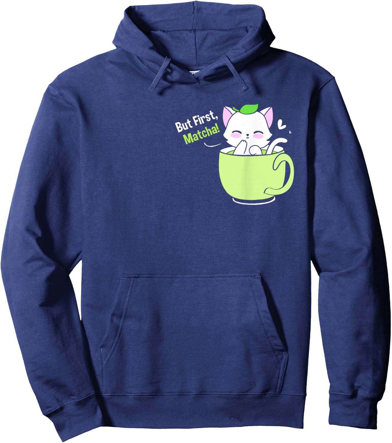 Matcha Tea Love But First Matcha Cute Cat In A Cup Hoodie - Hoodie | Navy