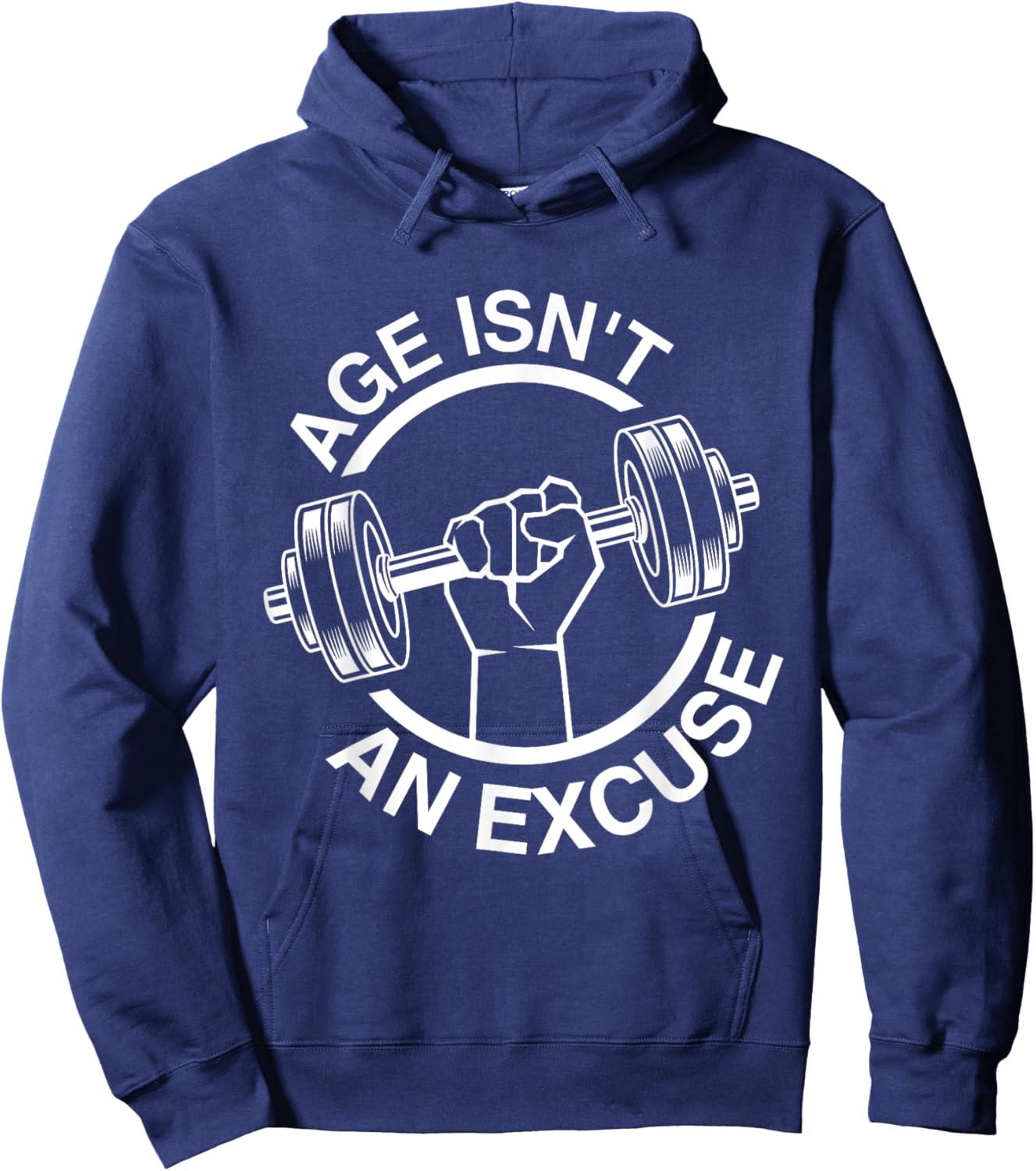 Funny Weightlifter Gym Training Age Isn't An Excuse Workout Fitness Motivation Gym Men Women , Small, Black Hoodie - Hoodie | Navy