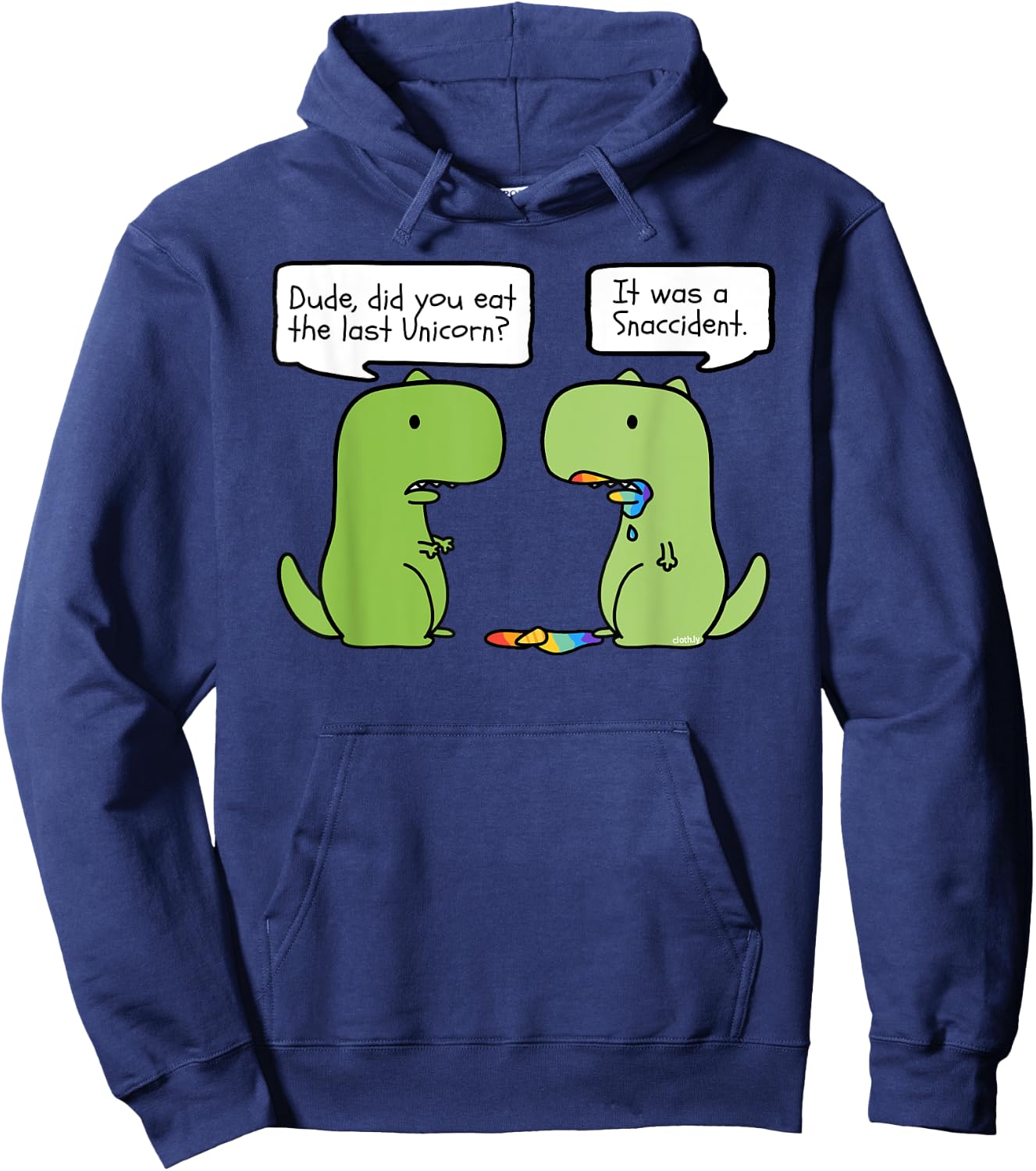Did you Eat the Last Unicorn Funny T-Rex Dinosaur Unicorn Hoodie - Hoodie | Navy