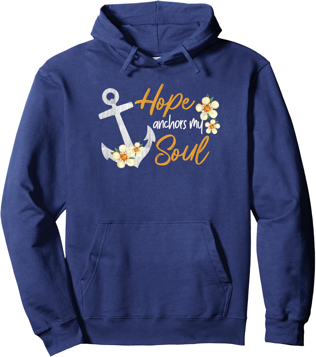 Hope Anchors My Soul Inspirational Christian Bible Jesus God Hoodie - Hoodie | Navy