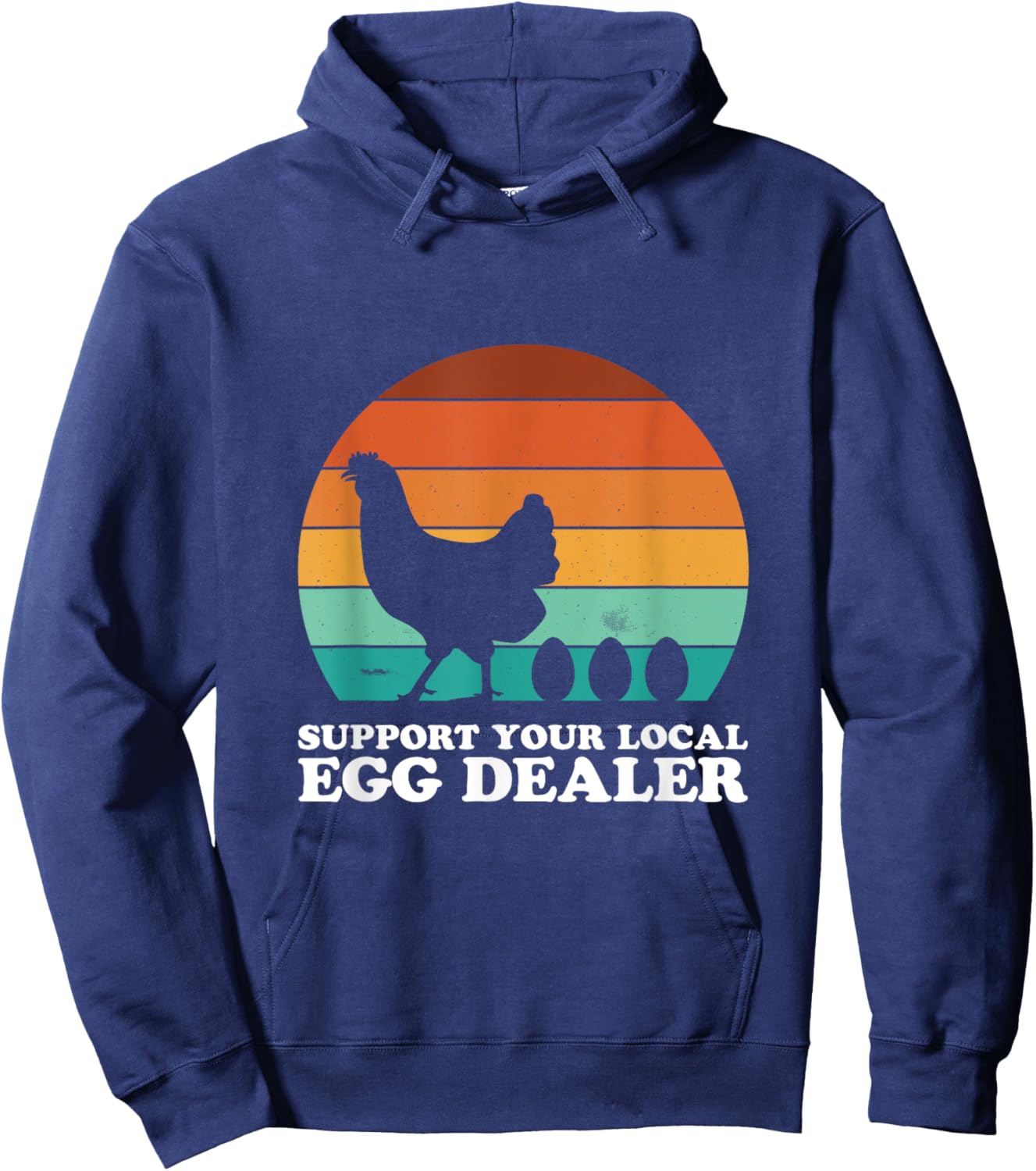 Your Local Egg Dealer - Chicken Hoodie - Hoodie | Navy