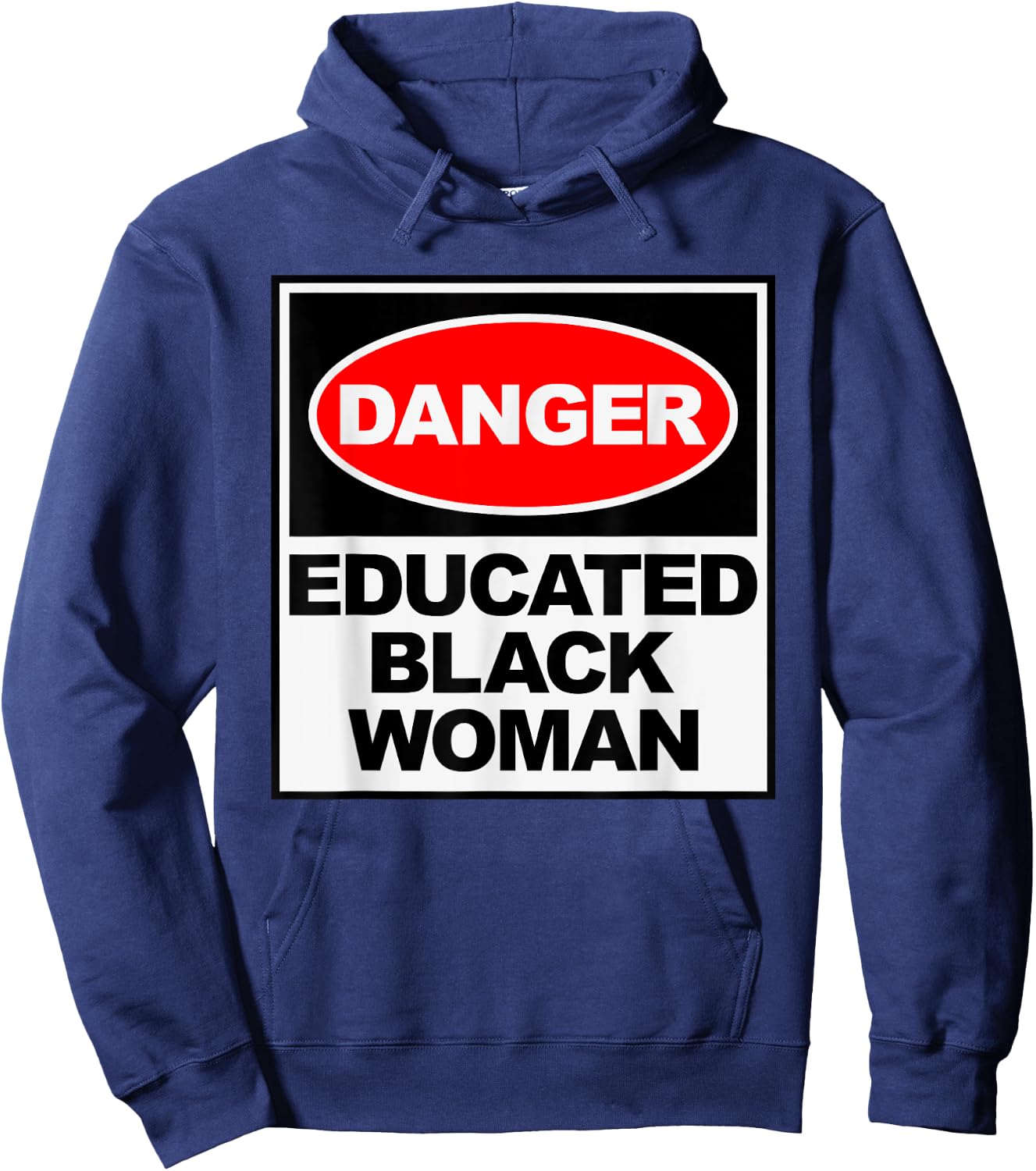 HBCU Educated Black Woman Danger Apparel Hoodie - Hoodie | Navy