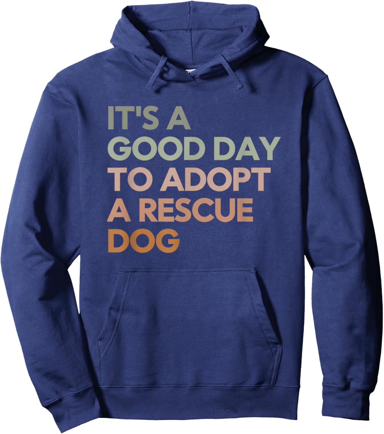 It's A Good Day To Adopt Rescue Dog Rescue Mom Dog Lover Women Girls Kids Hoodie - Hoodie | Navy