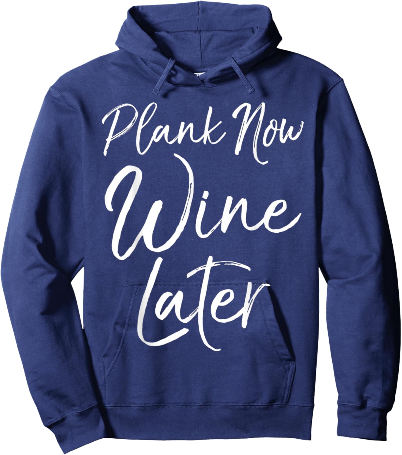 Cute Yoga Fitness Funny Workout Quote Plank Now Wine Later Hoodie - Hoodie | Navy