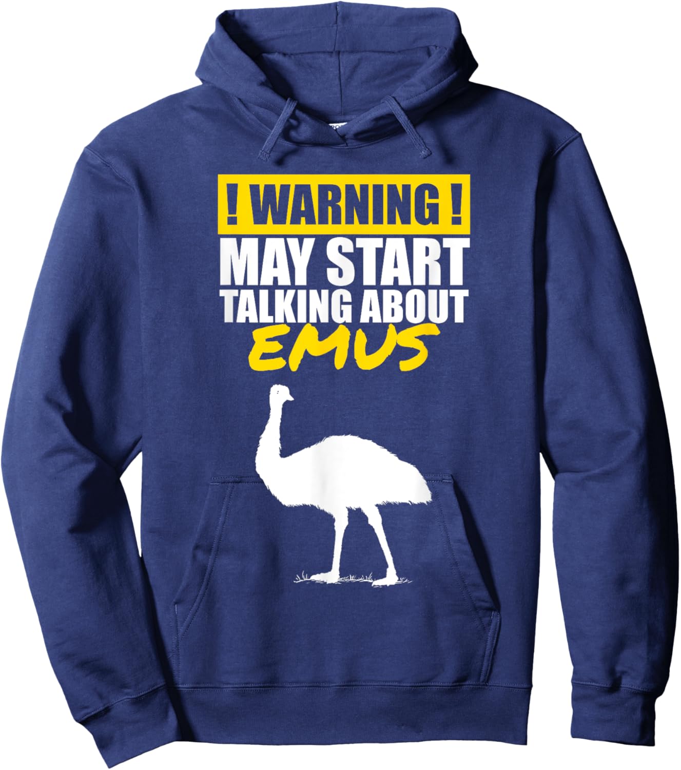 Warning I May Start Talking About Emus Funny Bird Lover Hoodie - Hoodie | Navy