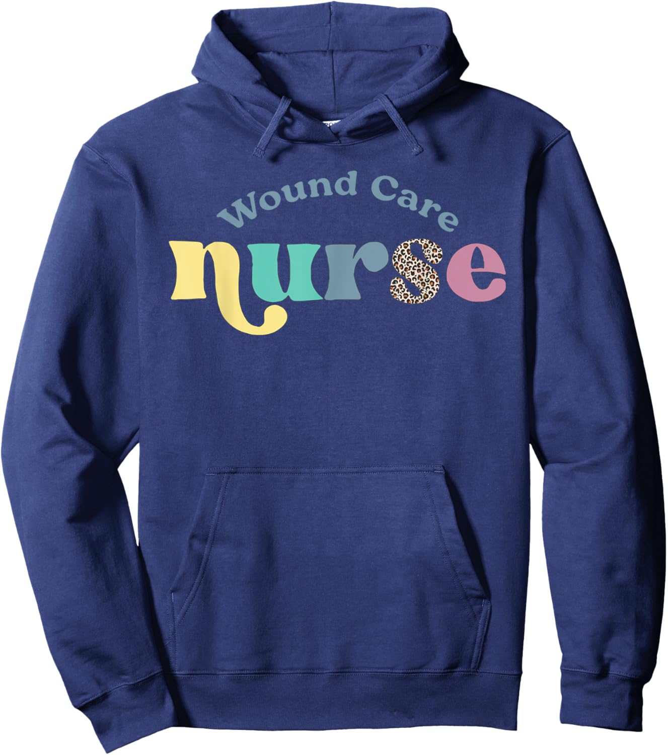 Wound Care Nurse Nursing Wound Ostomy Nurse Appreciation Hoodie - Hoodie | Navy