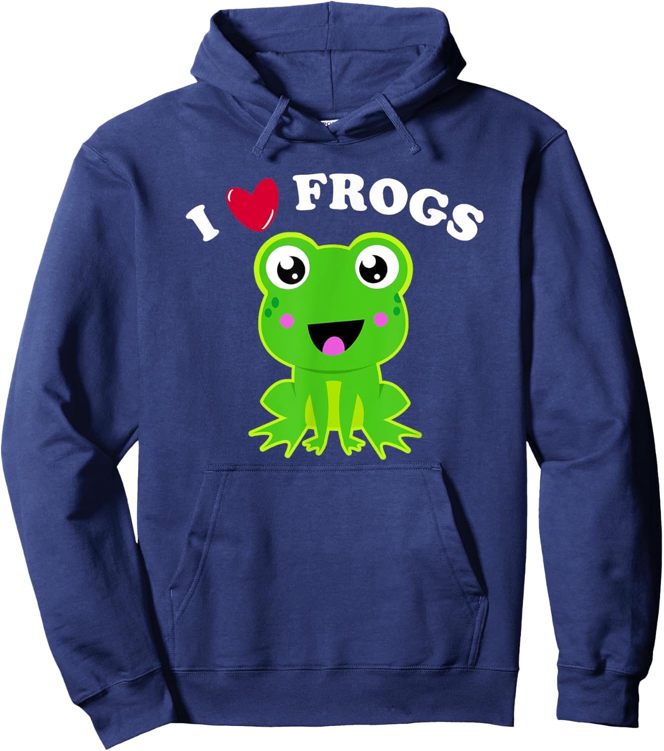 I Love Frogs Funny Frog Lover Quote Joke Cute Frog Graphic Hoodie - Hoodie | Navy
