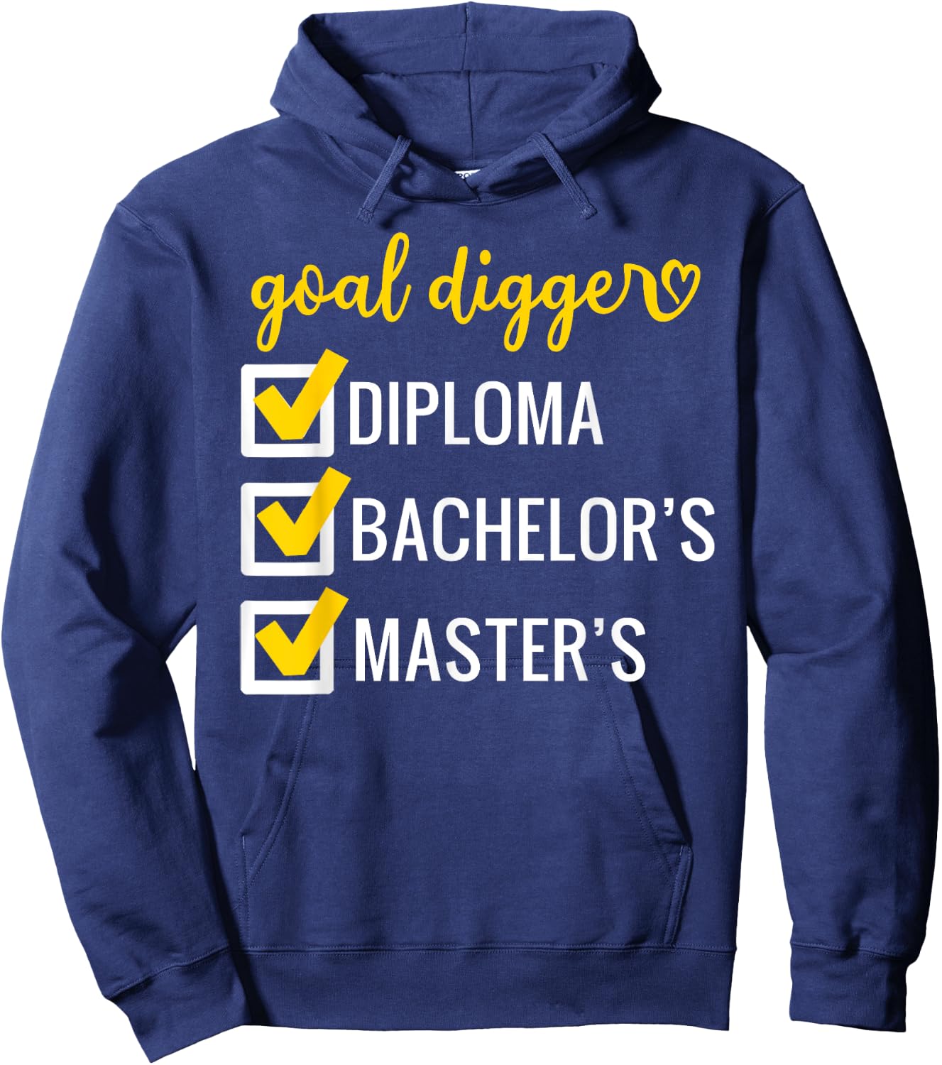 Goal Digger Inspirational Quotes Master's Degree Graduation Hoodie - Hoodie | Navy
