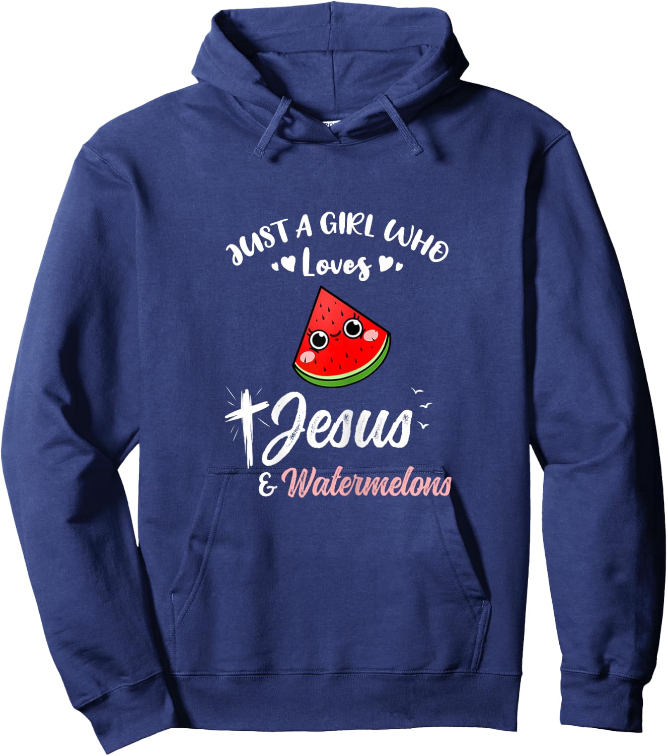 Just A Girl Who Loves Jesus And Watermelons Hoodie - Hoodie | Navy