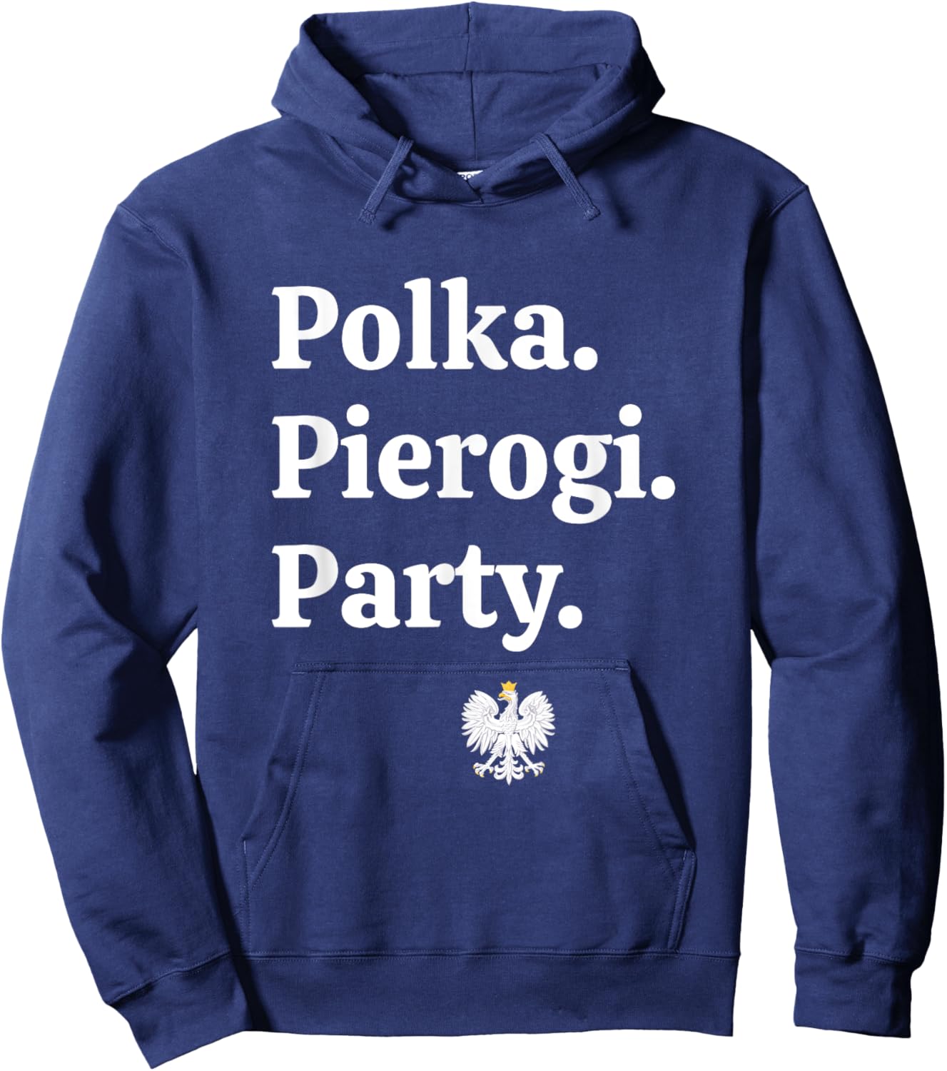 Polka. Pierogi. Party. – Dyngus Day 2025 Polish American Hoodie - Hoodie | Navy