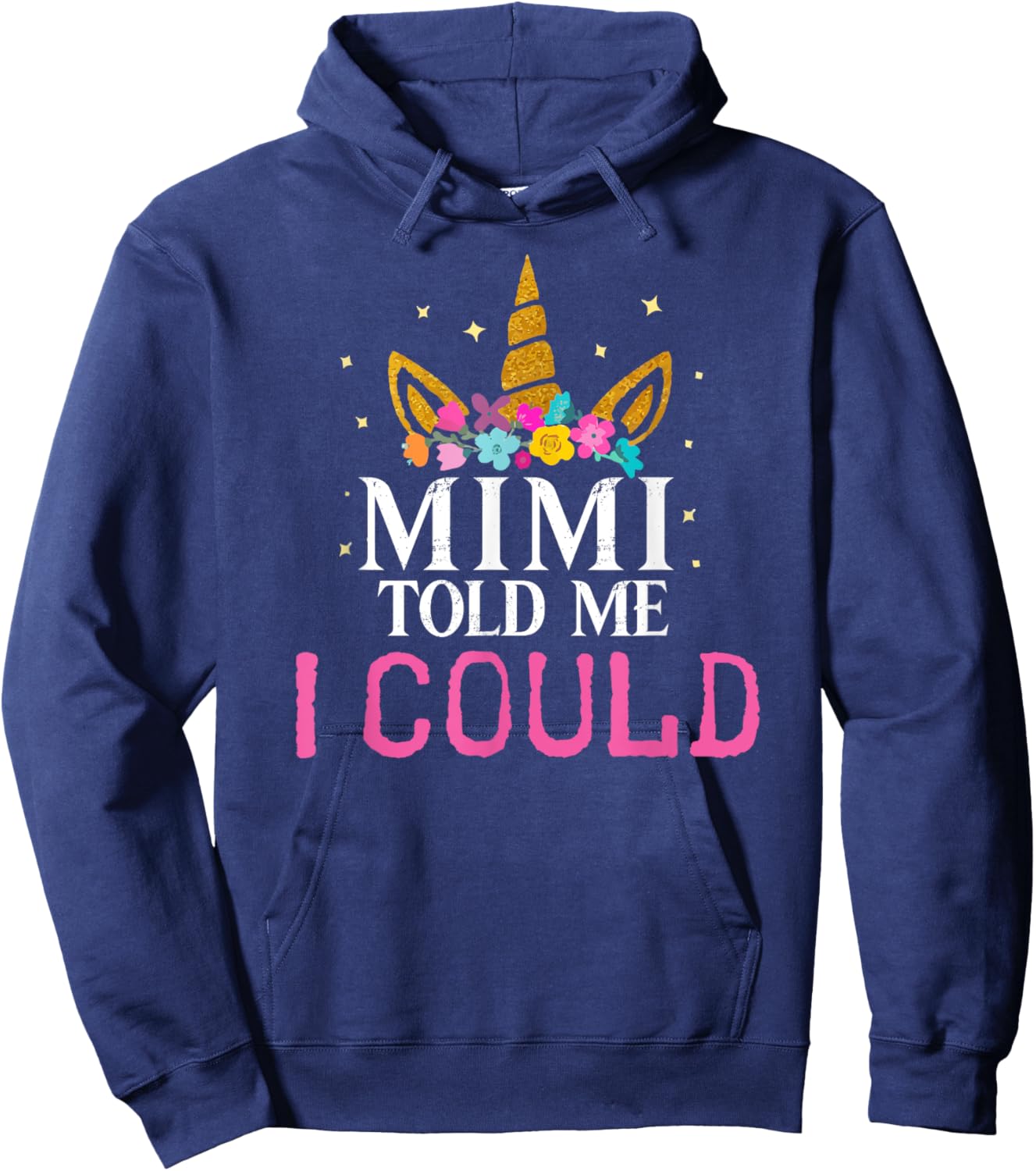 Mimi Told Me I Could Grankids Youth Grandchild Grandma Girls Hoodie - Hoodie | Navy