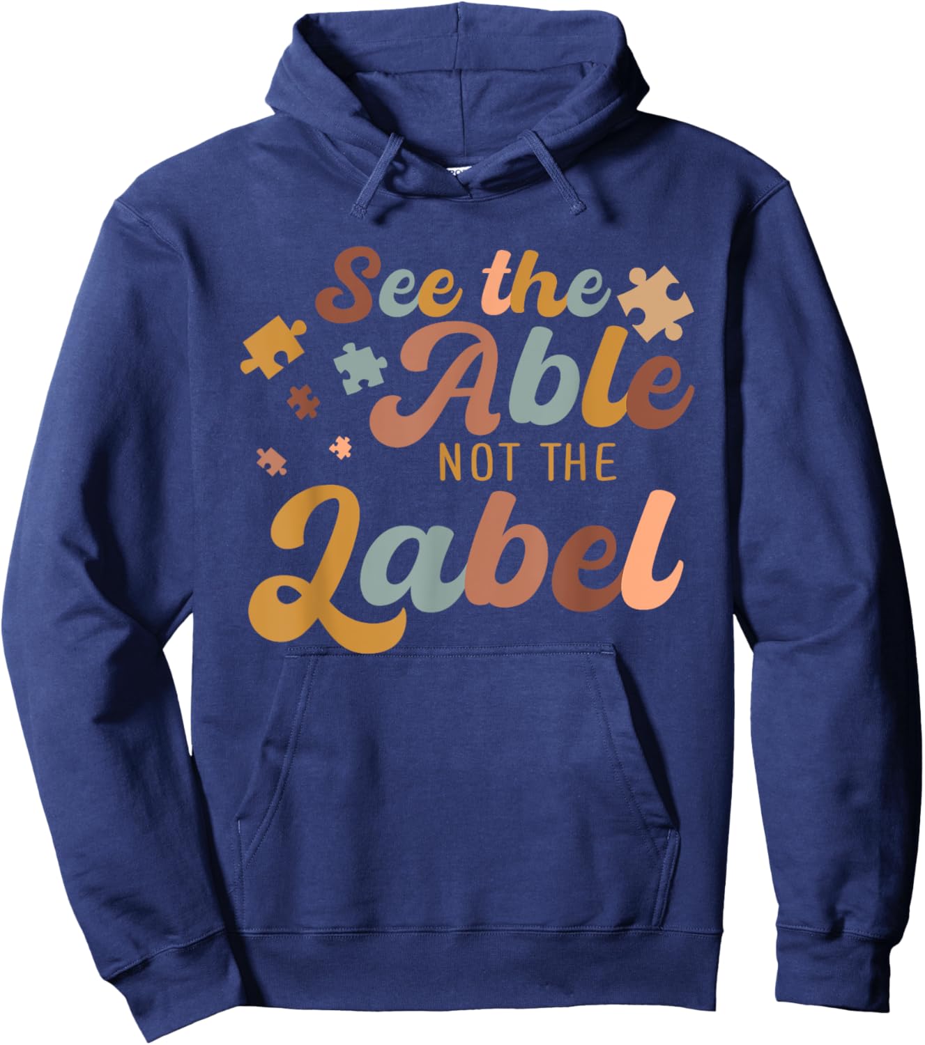See The Able Not The Label Autism Awareness Day Puzzle Piece Hoodie - Hoodie | Navy