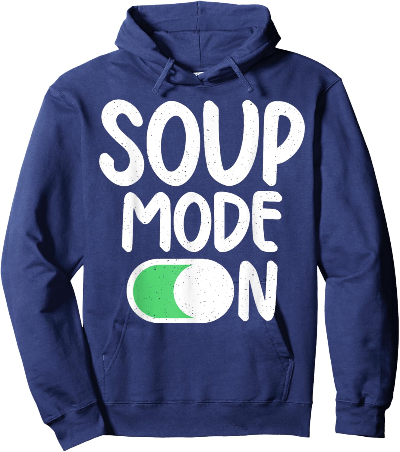 Soup Mode On Soup Lover Hoodie - Hoodie | Navy