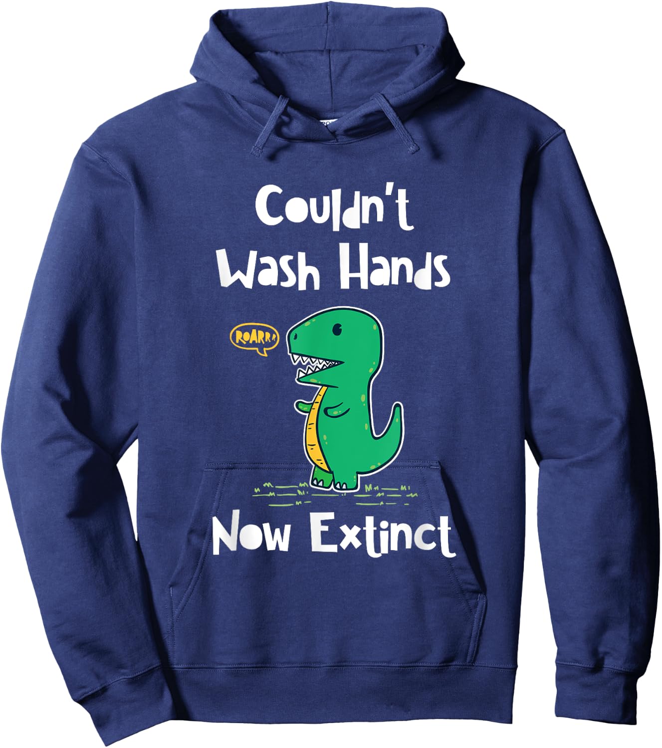 Funny Kids Dinosaur Couldn't Wash Hands and Now Extinct Hoodie - Hoodie | Navy