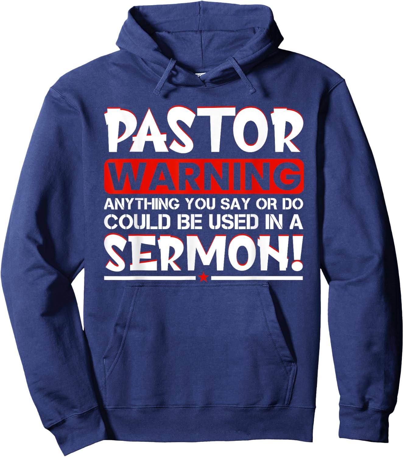 Pastor Warning Sermon Funny Minister Clergy Pastor Hoodie - Hoodie | Navy