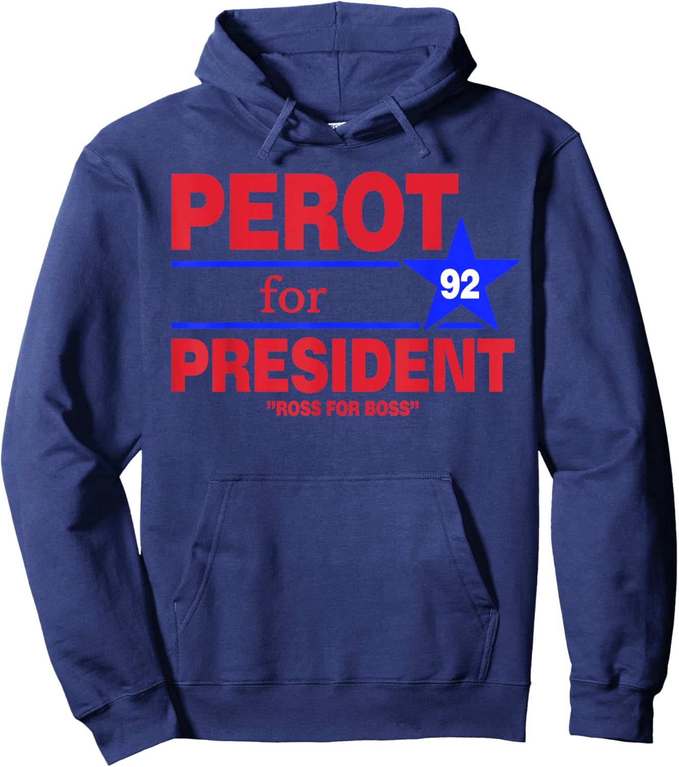 Perot For President Vintage Ross Perot Ross For Boss Hoodie - Hoodie | Navy