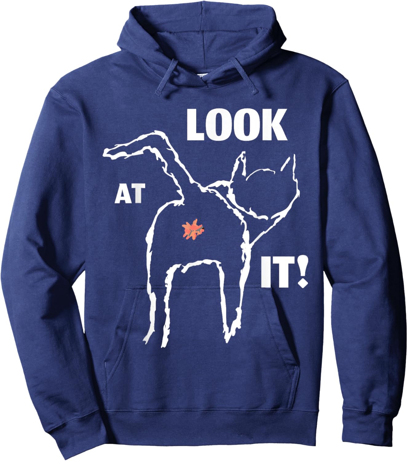 Look At It, FUNNY cat butt design for feline lovers Hoodie - Hoodie | Navy