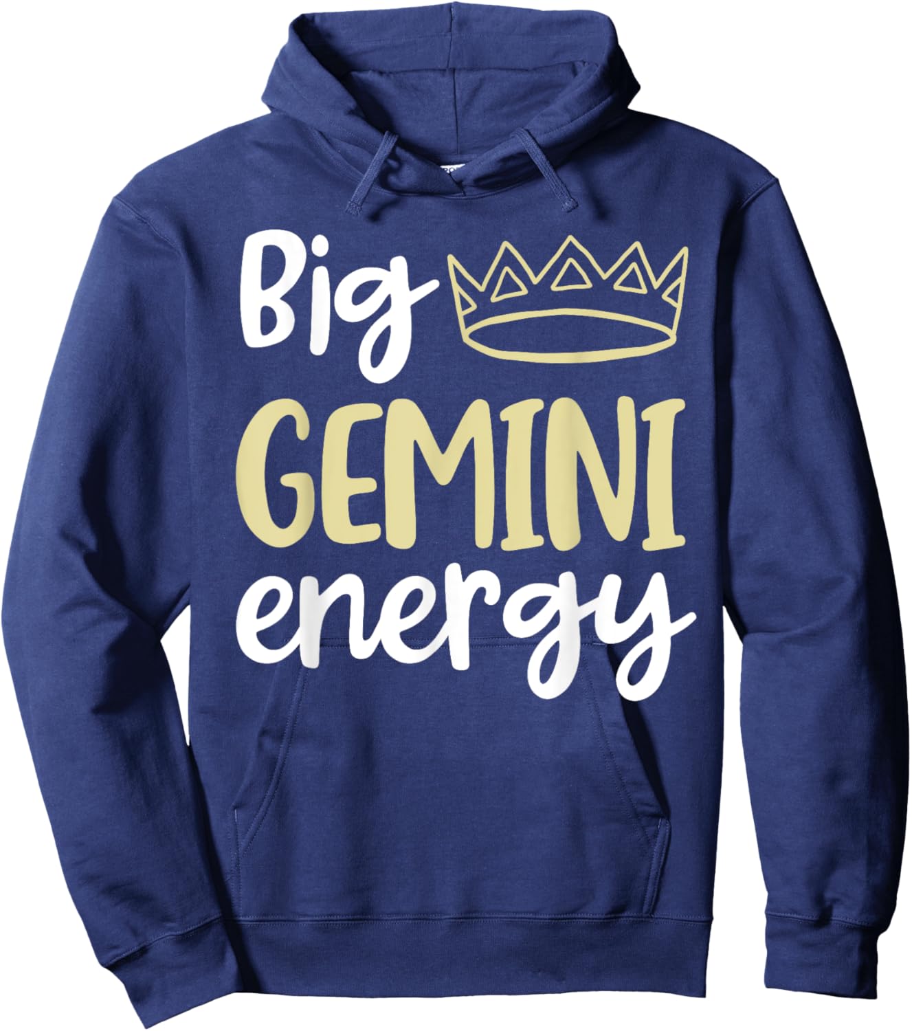 Big Gemini Energy Gemini Queen King Women Birthday Crown Hoodie - Hoodie | Navy