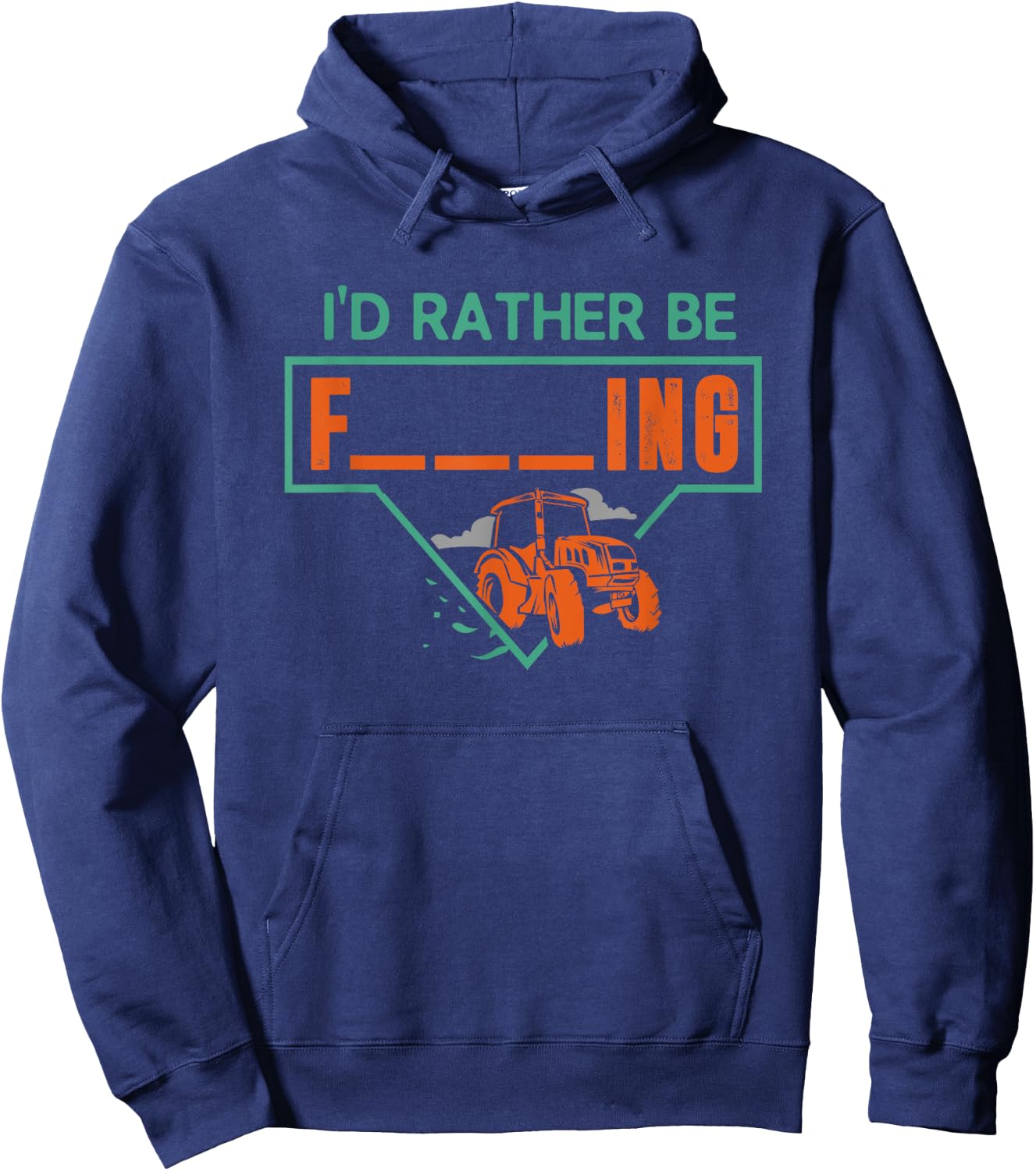 I'd Rather Be Farming Tractor Design For A Hobby Farmer Hoodie - Hoodie | Navy