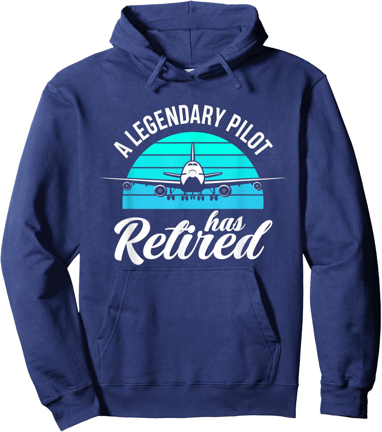 A Legendary Pilot Has Retired Funny Pilot Retirement Hoodie - Hoodie | Navy