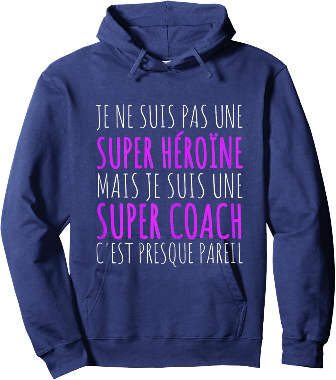 Je Suis Une Super Coach Gift Coach , Black, Female X-Small Hoodie - Hoodie | Navy