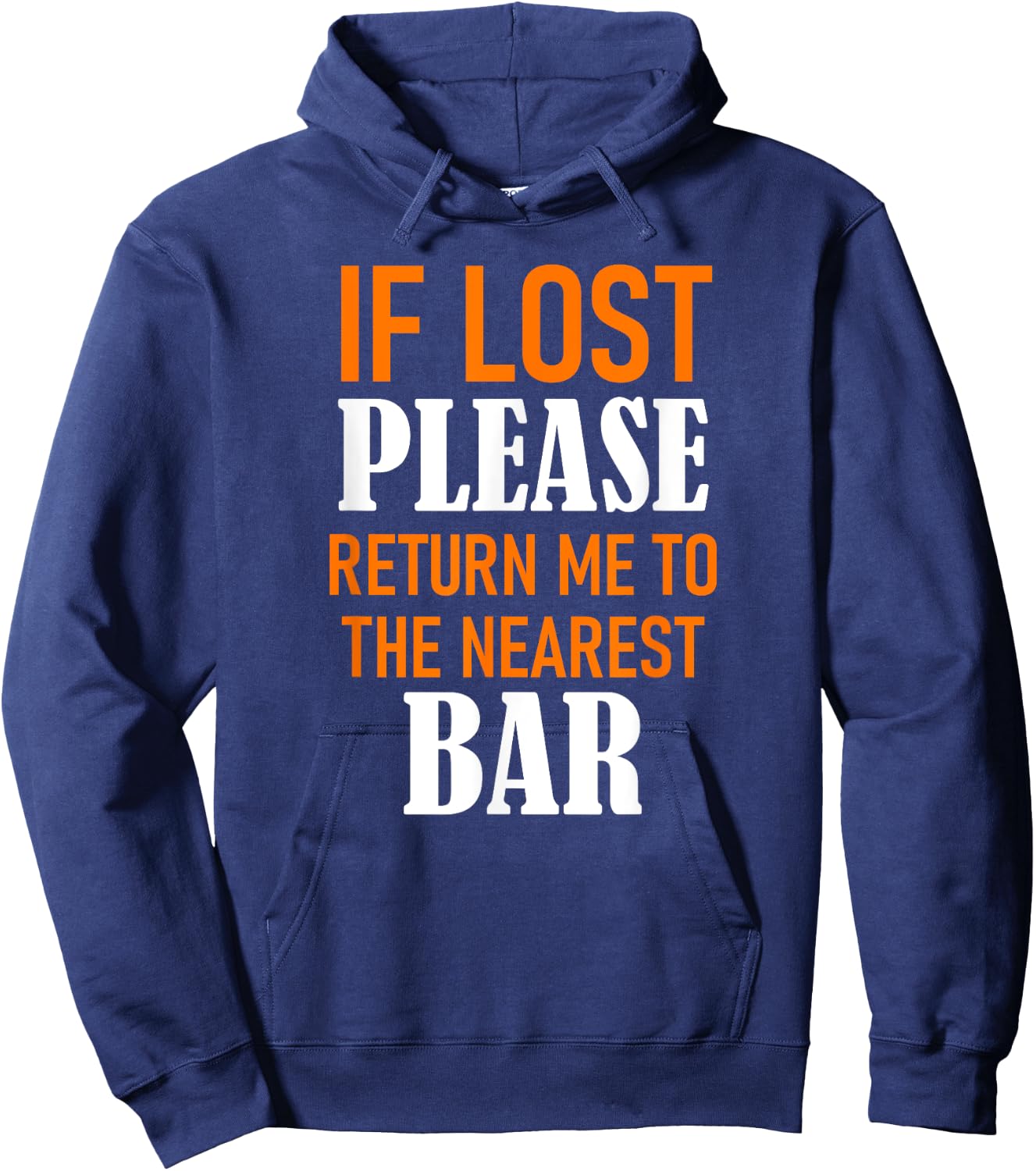 If Lost Please Return Me to the Nearest Bar Funny Squad Gift Hoodie - Hoodie | Navy